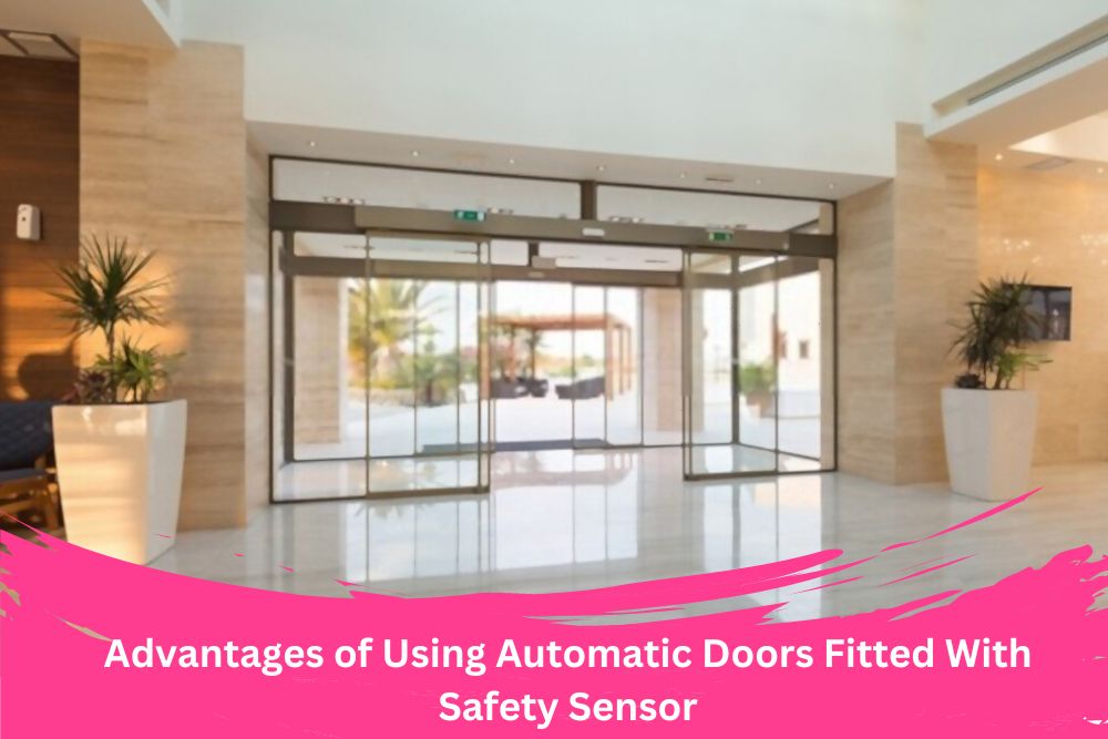 Advantages of Using Automatic Doors