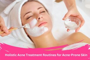 Acne-Prone Skin