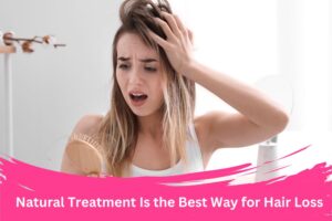 Natural Treatment for Hair Loss