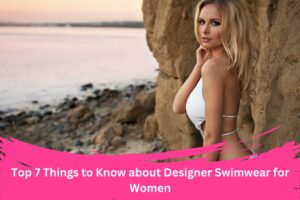 Designer Swimwear for Women