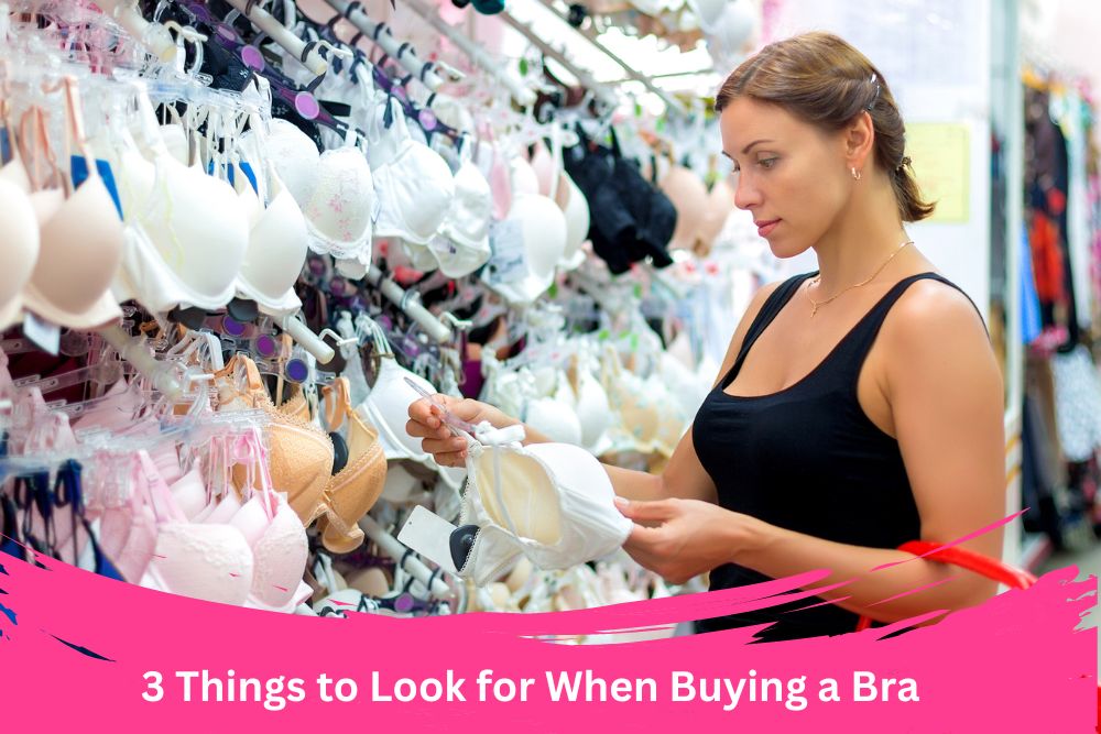 3 Things to Look for When Buying a Bra