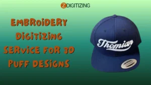 Embroidery Digitizing Service for 3D Puff Designs