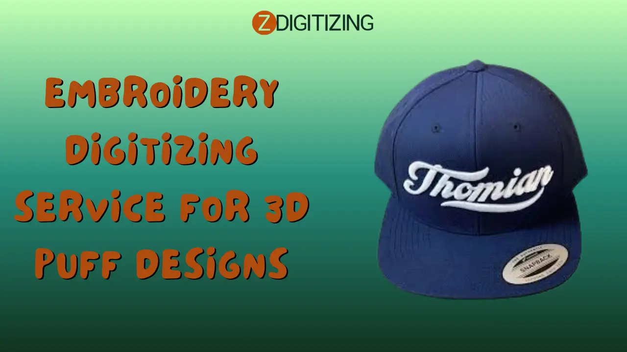 Embroidery Digitizing Service for 3D Puff Designs