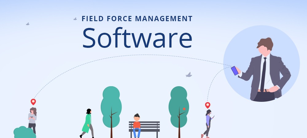 Top Features to Look for in a Field Force Management Software