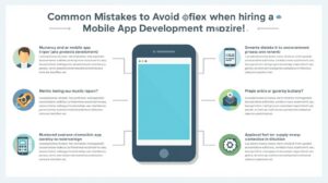 Mistakes to Avoid When Hiring a Mobile App Development Company