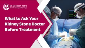 What to Ask Your Kidney Stone Doctor Before Treatment