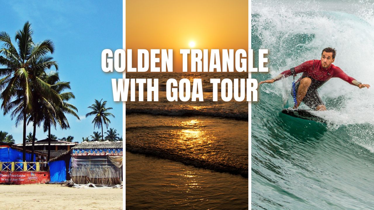 Golden Triangle With Goa Tour: Heritage and Coastal Charm