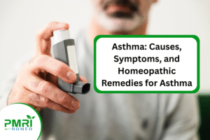 Asthma Causes, Symptoms, and Homeopathic Remedies for Asthma